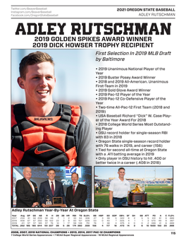 ADLEY RUTSCHMAN ADLEY RUTSCHMAN 2019 GOLDEN SPIKES AWARD WINNER 2019 DICK HOWSER TROPHY RECIPIENT First Selection in 2019 MLB Draft by Baltimore