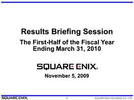 Results Briefing Session for the First-Half of the Fiscal