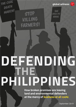 PHILIPPINES How Broken Promises Are Leaving Land and Environmental Defenders at the Mercy of Business at All Costs