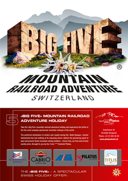 «Big Five» Mountain Railroad Adventure Holiday