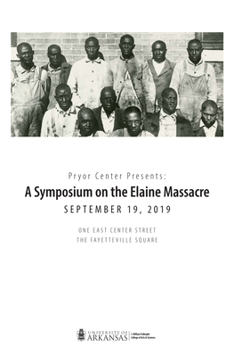A Symposium on the Elaine Massacre SEPTEMBER 19, 2019