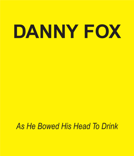 As He Bowed His Head to Drink Redfern Danny Fox E Catalogue 26/10/2015 17:36 Page 2