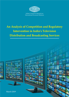 An Analysis of Competition and Regulatory Intervention in India's Television Distribution and Broadcasting Services