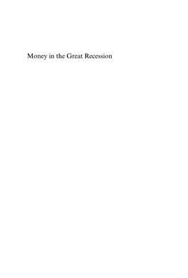 Money in the Great Recession