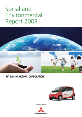 Social and Environmental Report 2008 Note to Readers — Mitsubishi Motors’ Corporate Philosophy