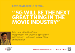 “ 5G Will Be the Next Great Thing in the Movie Industry”