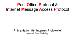 Post Office Protocol & Internet Message Access Protocol