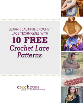 10 FREE Crochet Lace Patterns LEARN BEAUTIFUL CROCHET LACE TECHNIQUES with 10 FREE Crochet Lace Patterns