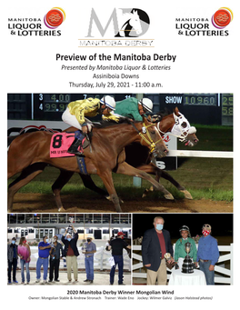 Manitoba Derby Presented by Manitoba Liquor & Lotteries Assiniboia Downs Thursday, July 29, 2021 - 11:00 A.M
