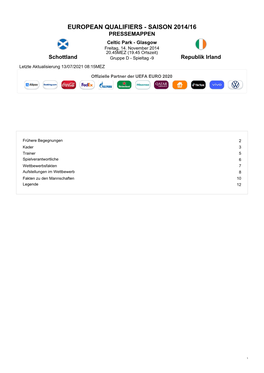 EUROPEAN QUALIFIERS - SAISON 2014/16 PRESSEMAPPEN Celtic Park - Glasgow Freitag, 14