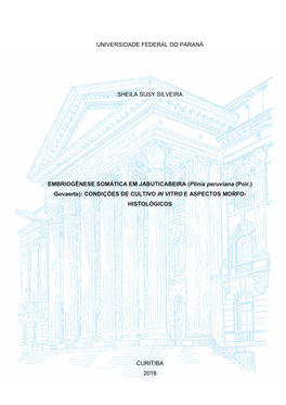 (Plinia Peruviana (Poir.) Govaerts): CONDIÇÕES DE CULTIVO in VITRO E ASPECTOS MORFO- HISTOLÓGICOS