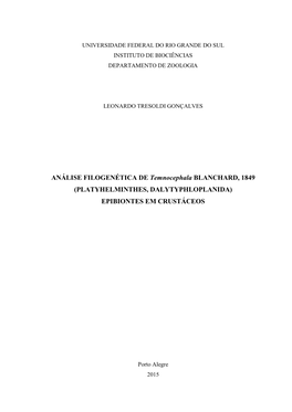 ANÁLISE FILOGENÉTICA DE Temnocephala BLANCHARD, 1849 (PLATYHELMINTHES, DALYTYPHLOPLANIDA) EPIBIONTES EM CRUSTÁCEOS