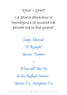 1915 – 1945” La Storia Attraverso Le Immagini E La Musica Nel Periodo Tra Le Due Guerre”