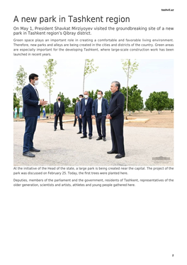 A New Park in Tashkent Region on May 1, President Shavkat Mirziyoyev Visited the Groundbreaking Site of a New Park in Tashkent Region’S Qibray District