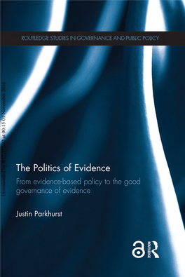 The Politics of Evidence and the Political ­Origins (And the Cognitive Psychology) of Bias in the Use of Research Evidence