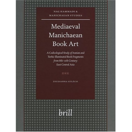 Mediaeval Manichaean Book Art Nag Hammadi and Manichaean Studies