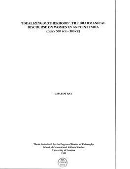 THE BRAHMANICAL DISCOURSE on WOMEN in ANCIENT INDIA ( C I R C a 500 B C E - 300 C E )