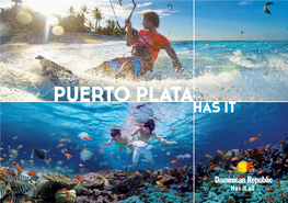 Puerto Plata Has It Welcome to Puerto Plata