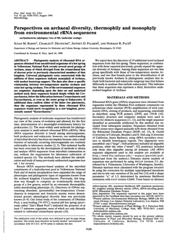 Perspectives on Archaeal Diversity, Thermophily and Monophyly from Environmental Rrna Sequences (Archaebacteria/Phylogeny/Tree of Life/Molecular Ecology) SUSAN M