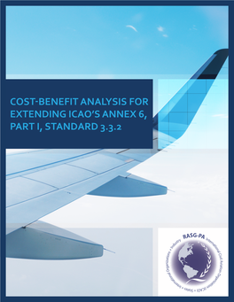 Cost-Benefit Analysis for Extending Icao's Annex 6