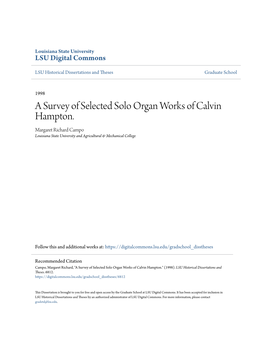 A Survey of Selected Solo Organ Works of Calvin Hampton. Margaret Richard Campo Louisiana State University and Agricultural & Mechanical College