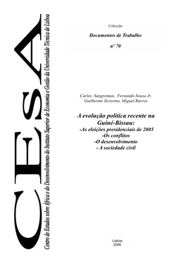 A Evolução Política Recente Na Guiné-Bissau: -As Eleições Presidenciais De 2005 -Os Conflitos -O Desenvolvimento - a Sociedade Civil