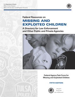 Federal Resources on Missing and Exploited Children a Directory for Law Enforcement and Other Public and Private Agencies