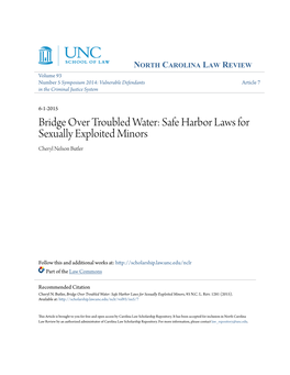 Bridge Over Troubled Water: Safe Harbor Laws for Sexually Exploited Minors Cheryl Nelson Butler