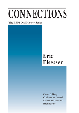 Connections: EERI Oral History Series, Vol. 18, Eric Elsesser