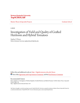 Investigation of Yield and Quality of Grafted Heirloom and Hybrid Tomatoes Stephen T