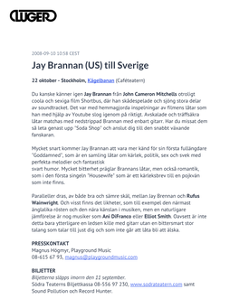 Jay Brannan (US) Till Sverige