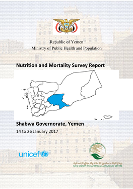 Nutrition and Mortality Survey Report Shabwa Governorate, Yemen