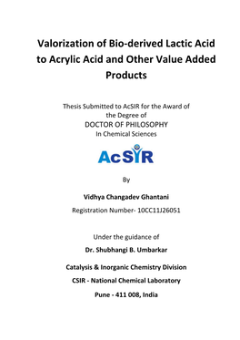 Valorization of Bio-Derived Lactic Acid to Acrylic Acid and Other Value Added Products