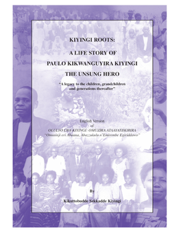 A Life Story of Paulo Kikwanguyira Kiyingi