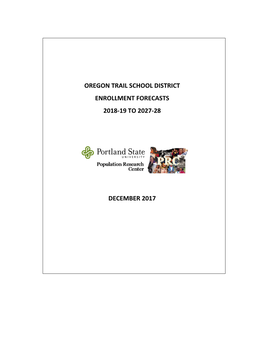 Oregon Trail School District Enrollment Forecasts 2018-19 to 2027-28