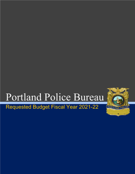 Portland Police Bureau Requested Budget Fiscal Year 2021-22