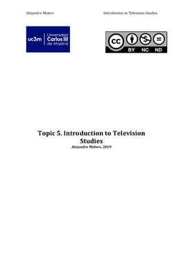 Topic 5. Introduction to Television Studies Alejandro Melero, 2019