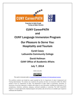 Hospitality and Tourism Cyndi Casey Laguardia Community College David Hellman CUNY Office of Academic Affairs July 7, 2014