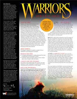 Into the Wild, the First Book in Bestselling Author Erin Hunter’S Action-Adventure Series Warriors, Which Has Become a Perennial Favorite of Pre-Teen Boys and Girls