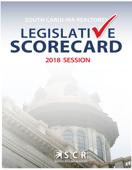South Carolina Realtors® Legislati E Scorecard 2018 Session Scr Lobby Team