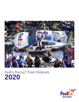 Fedex Racing® Press Materials 2020 Corporate Overview
