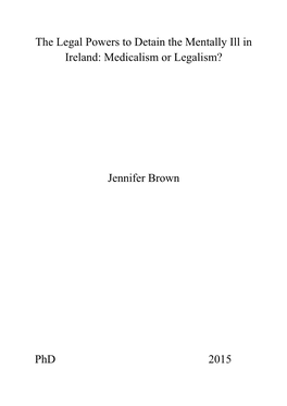 The Legal Powers to Detain the Mentally Ill in Ireland: Medicalism Or Legalism?