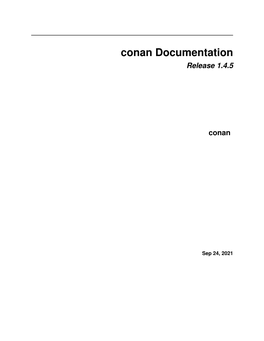 Conan Documentation Release 1.4.5