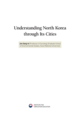 Understanding North Korea Through Its Cities