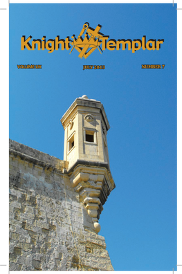 VOLUME LIX JULY 2013 NUMBER 7 Your Invitation to Join Us on a Knight Templar Pilgrimage to France May 6-17, 2014