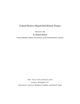 Interview with H. Robert Heller Former Member, Board of Governors of the Federal Reserve System