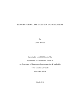 BLOGGING for DOLLARS: EVOLUTION and IMPLICATIONS by Lauren Hawkins Submitted in Partial Fulfillment of the Requirements For