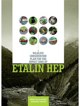 Wildlife Conservation Plan for the Impact Zone of Etalin HEP, Dibang Valley District, Arunachal Pradesh