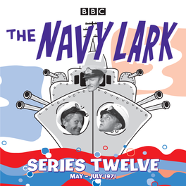 Series Twelve May – July 1971 the Navy Lark, Series Twelve