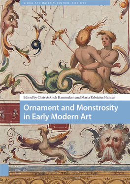 Ornament and Monstrosity in Early Modern Art